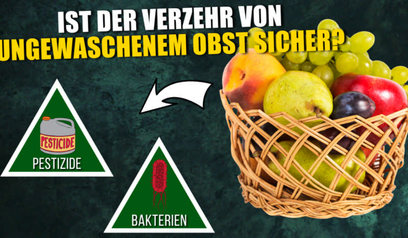 Ist es sicher, Obst und Gemüse zu essen, ohne es zu waschen?